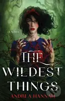 The Wildest Things (A Novel) - Andrea Hannah - kniha z kategorie Pro děti