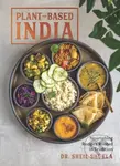 Plant-Based India (Nourishing Recipes Rooted in Tradition) - kniha z kategorie Zdraví a životní styl
