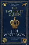 The Twilight Queen - Jeri Westerson - kniha z kategorie Detektivky, thrillery a horory