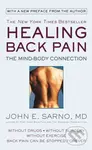 Healing Back Pain (Reissue Edition) (The Mind-Body Connection) - John E. Sarno