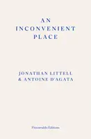 An Inconvenient Place - Jonathan Littell
