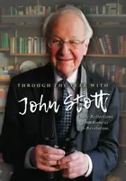 Through the Year With John Stott - Reverend John Stott