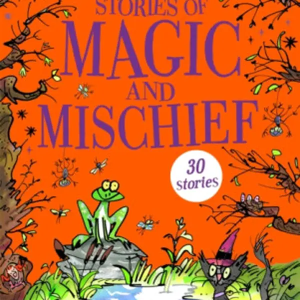 Stories of Magic and Mischief - Enid Blyton