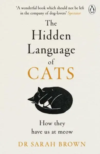 The Hidden Language of Cats - Sarah Brownová