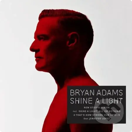 Bryan Adams: Shine A Light - Bryan Adams