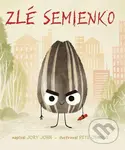 Zlé semienko - Jory John, Pete Oswald (ilustrátor)