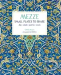 Mezze (Small Plates to Share) - Ghillie Basan - kniha z kategorie Diety a zdravá výživa