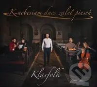 K nebesiam dnes zaleť pieseň - Klasfolk