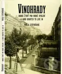 Vinohrady (dobrá čtvrť pro dobré bydlení / A Good Quarter to Live in) - kniha z kategorie Historie