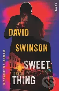 Sweet Thing (A Novel) - David Swinson