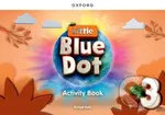 Little Blue Dot 3 - Activity Book - Bridget Kelly - kniha z kategorie Jazykové učebnice a slovníky