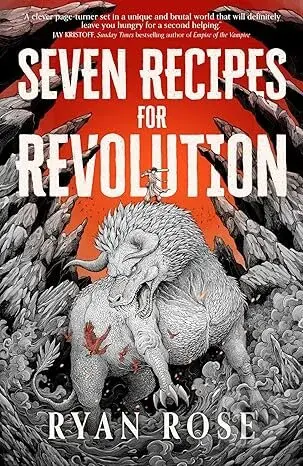 Seven Recipes for Revolution - Ryan Rose - kniha z kategorie Fantasy
