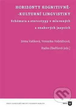 Horizonty kognitivně-kulturní lingvistiky - Irena Vaňková, kolektív autorov - kniha z kategorie Jazyková antropologie