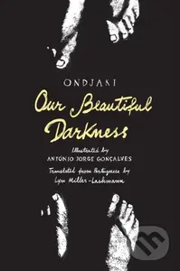 Our Beautiful Darkness (A Graphic Novel) - Ondjaki, António Jorge Gonçalves (ilustrátor) - kniha z kategorie Komiksy