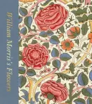 William Morrisâ€™s Flowers (Victoria and Albert Museum) - Rowan Bain