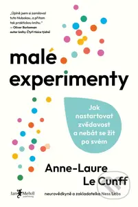 Malé experimenty (Jak žít svobodně ve světě posedlém cíli) - kniha z kategorie Psychologie