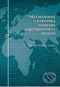 Mezinárodní a evropská ochrana národnostních menšin
