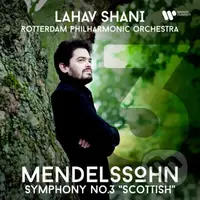 Lahav  Rotterdam Philharmonic Orchestra Shani:  Mendelssohn: Symphony No. 3  Mendelssohn-bartholdy,
