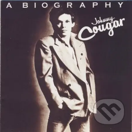 Johnny Cougar: A Biography - Johnny Cougar