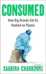 Consumed (How Big Brands Got Us Hooked on Plastic) - kniha z kategorie Odborné a naučné