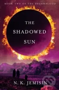 The Shadowed Sun - N. K. Jemisin