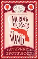 Murder Crossed Her Mind (Pentecost & Parker 4) - Stephen Spotswood - kniha z kategorie Detektivky, thrillery a horory