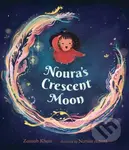 Noura's Crescent Moon: An Eid Story - Zainab Khan - kniha z kategorie Pohádky