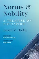 Norms and Nobility (A Treatise on Education) - David V. Hicks - kniha z kategorie Humanitní a společenské vědy