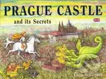 Prague Castle and its Secrets - Lucie Seifertová - kniha z kategorie Naučné knihy
