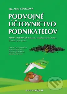 Podvojné účtovníctvo podnikateľov 2024 (Praktická príručka doplnená a aktualizovaná k 1.9.2024) - kniha z kategorie Daně