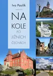 Na kole po jižních Čechách - Ivo Paulík