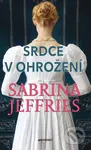 Srdce v ohrožení - Sabrina Jeffries - kniha z kategorie Romantická