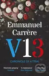 V13: Chronicle of a Tria - Emmanuel Carrere
