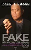 Fake (český jazyk) - Robert T. Kiyosaki - kniha z kategorie Odborné a naučné