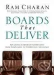 Charan, R: Boards That Deliver - Ram Charan - kniha z kategorie Byznys a management