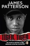 Tiger, Tiger - James Patterson - kniha z kategorie Hobby