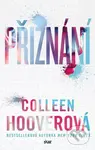 Přiznání - Colleen Hoover - kniha z kategorie Společenská beletrie