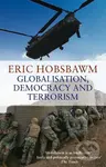 Hobsbawm, E: Globalisation, Democracy - Eric Hobsbawm