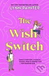 The Wish Switch - Lynn Painter