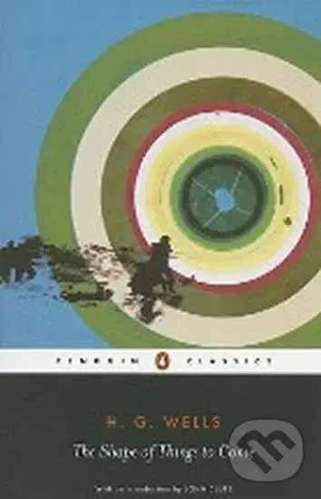 Shape of Things to Come - George Herbert Wells