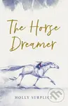The Horse Dreamer - Holly Surplice - kniha z kategorie Pohádky
