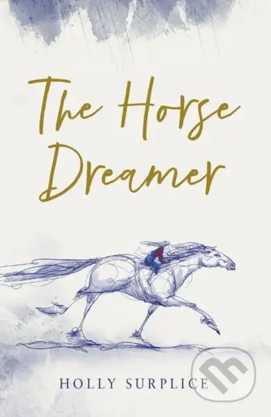 The Horse Dreamer - Holly Surplice - kniha z kategorie Pohádky
