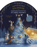Najkrajšie rozprávky: Adventný kalendár starej mamy - kniha z kategorie Pohádky