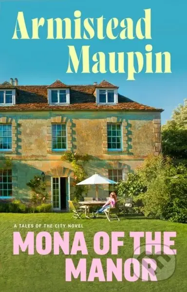 Mona of the Manor - Armistead Maupin - kniha z kategorie Romantika