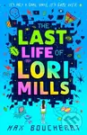The Last Life of Lori Mills - Max Boucherat - kniha z kategorie Pro děti