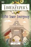 The Timekeepers: Eiffel Tower Emergency - Sj King