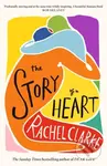 The Story of a Heart ('Profoundly moving and at the same time wildly inspiring' Rob Delaney) - kniha z kategorie Zdraví a životní styl
