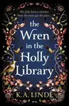 The Wren in the Holly Library (An addictive dark romantasy series inspired by Beauty and the Beast)