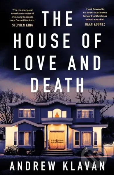 The House of Love and Death - Andrew Klavan - kniha z kategorie Detektivky, thrillery a horory