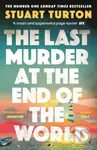 The Last Murder at the End of the World - Stuart Turton - kniha z kategorie Detektivky, thrillery a horory